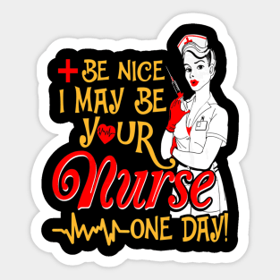 Nice May Be Your Nurses Day Sticker